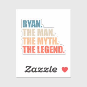 Ryan The Man The Myth The Legend Sticker