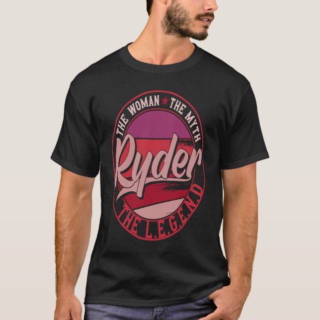 Ryder the Lady of Myth the Legend T-Shirt (Front)