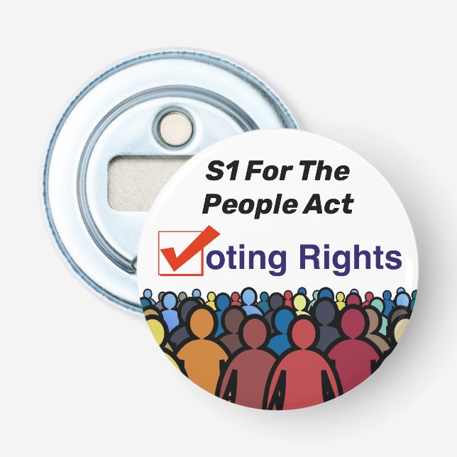 S1 Voting Rights For The People Act Bottle Opener (Front)