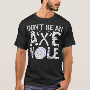 S2 Axe Throwing Axe Thrower Throwing Axes (28) T-Shirt