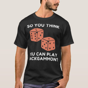 S2 Backgammon (29) T-Shirt