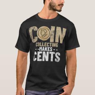 S2 Coin Collecting Coins (34) T-Shirt