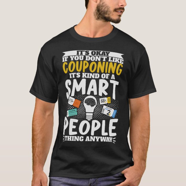 S2 Couponing Coupon Coupons Couponer (133) T-Shirt (Front)