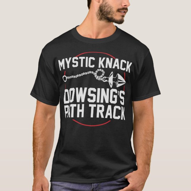 S2 Dowsing Divination (41) T-Shirt (Front)