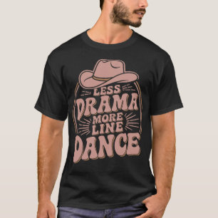 S2 Line Dancing Line Dance Line Dancer (91) T-Shirt