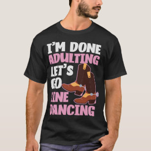 S2 Line Dancing Line Dance Line Dancer (93) T-Shirt