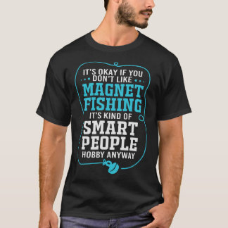 S2 Magnet Fishing Magnet Fisher (49) T-Shirt