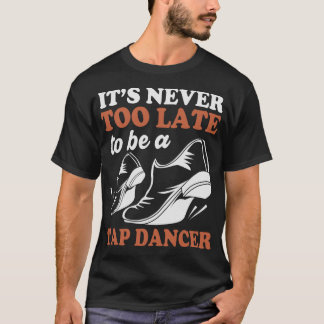 S2 Tap Dance Tap Dancing Tap Dancer (112) T-Shirt