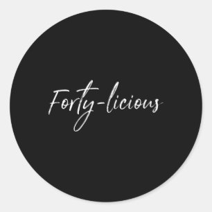 S 40Th 40 Licious 40 Classic Round Sticker
