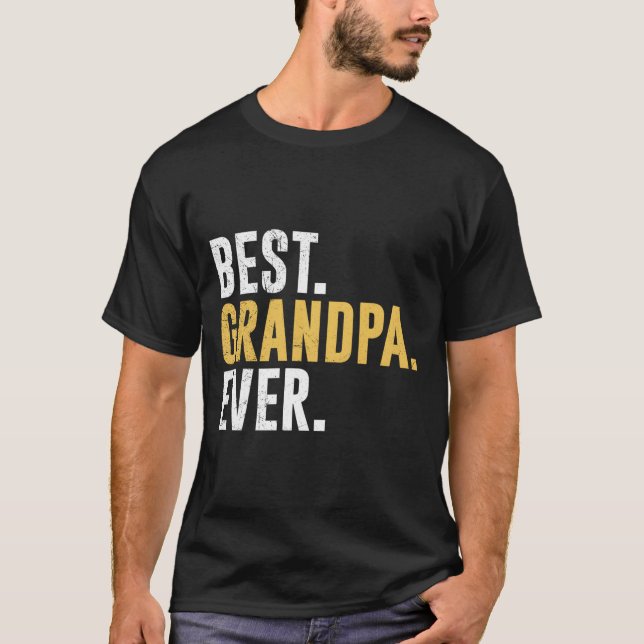 S Best Grandpa Ever Father'S Day T-Shirt (Front)