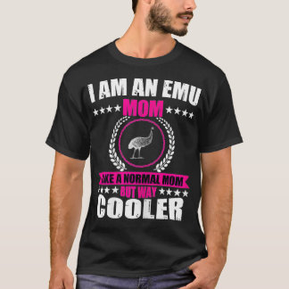 s Cool Emu Mom Costume Bird Love Emus For hipster T-Shirt