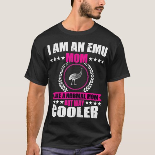 s Cool Emu Mom Costume Bird Love Emus For hipster  T_Shirt