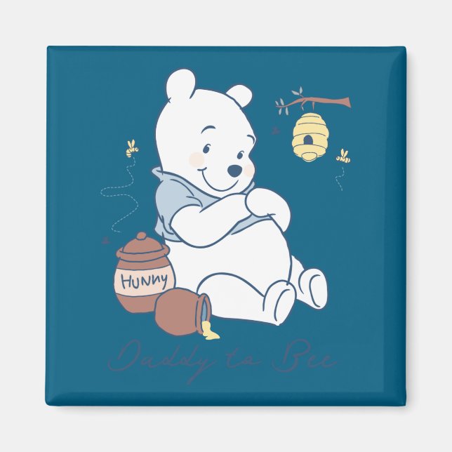 S Daddy To Bee  Magnet (Front)