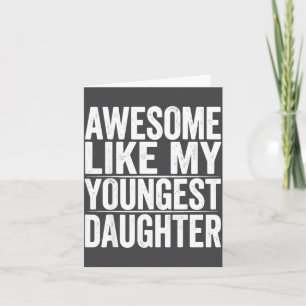 s Day Like Daughter Youngest Mother Father Fun Card