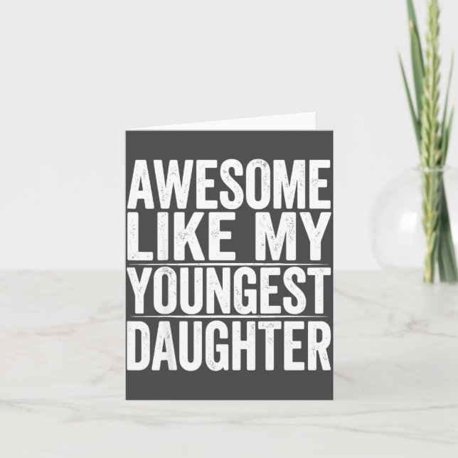 s Day Like Daughter Youngest Mother Father Fun Card (Front)