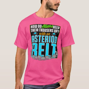 s How Do s Keep Their Trousers Up T-Shirt