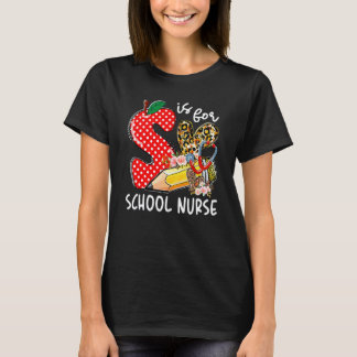 S Is For School Nurse Happy First Day Of School Nu T-Shirt