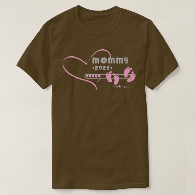 s Mommy loading 2022 for pregnancy announcement sh T-Shirt (Design Front)