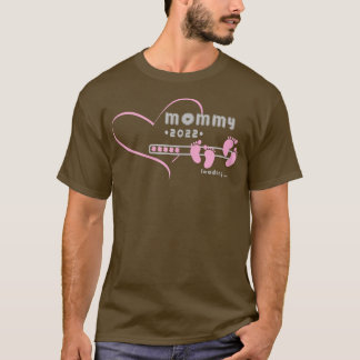 s Mommy loading 2022 for pregnancy announcement sh T-Shirt