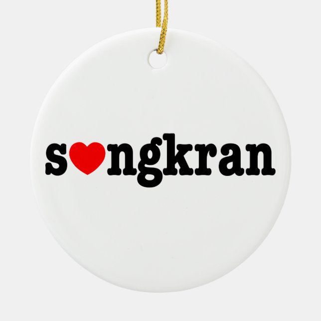 s❤ngkran ~ Heart (Love) Songkran Ceramic Ornament (Front)