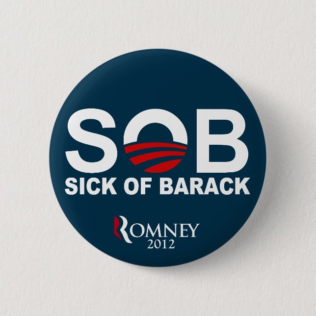 S.O.B. - Sick of Barack Button (Front)