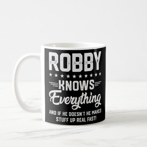 S Robby Knows Everything Name Personalized Jokes  Coffee Mug