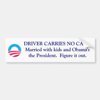 S-RoundObamaSymbol, DRIVER CARRIES NO CASH.Marr... Bumper Sticker