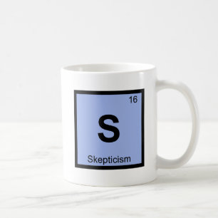 S - Skepticism Philosophy Chemistry Periodic Table Coffee Mug