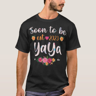 s Soon to be Yaya 2023 Mother's Day First Time Yay T-Shirt