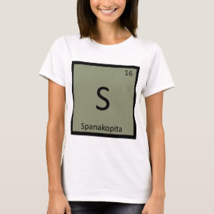 S - Spanakopita Appetizer Chemistry Periodic Table T-Shirt