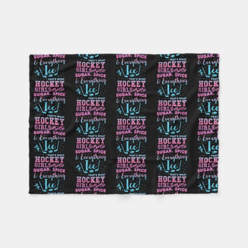 S ugar Spice And Everything I ce Hockey Girl Fleece Blanket
