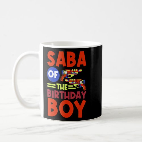 Saba Of The Birthday Boy Lazer Tag Bday Party Cele Coffee Mug