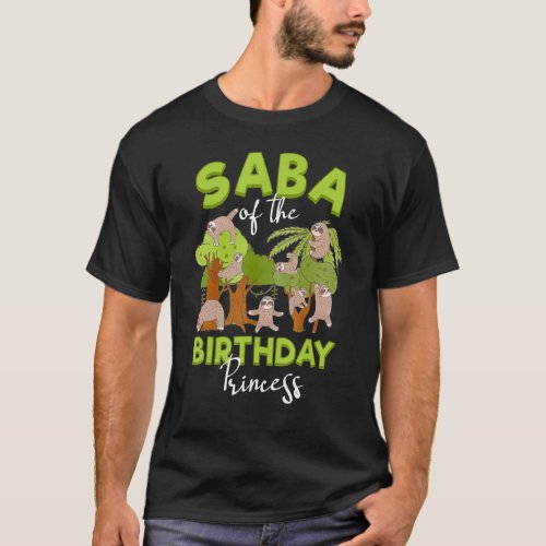 Saba Of The Birthday Princess Sloth Bday Party Cel T_Shirt