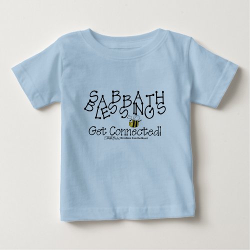 Sabbath Blessings Get Connected Baby T_Shirt