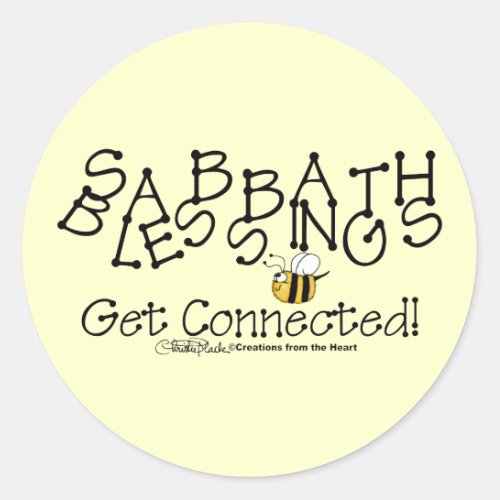 Sabbath Blessings Get Connected Classic Round Sticker