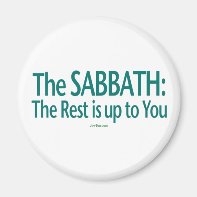 Sabbath The Rest Is Up To You Magnet (Front)