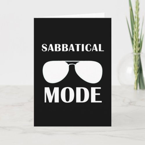 Sabbatical mode sunglasses card