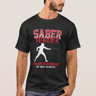 Saber Fencer - Fencing Coach Combat Sport Swordmas T-Shirt