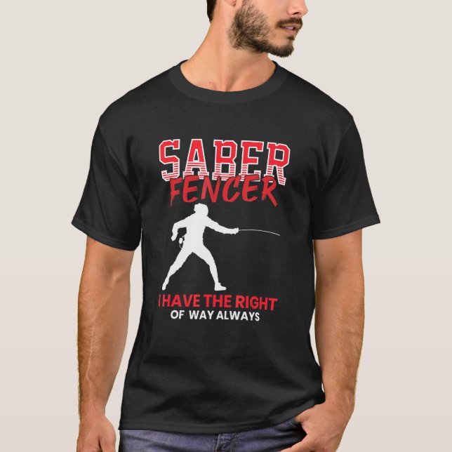 Saber Fencer - Fencing Coach Combat Sport Swordmas T-Shirt (Front)