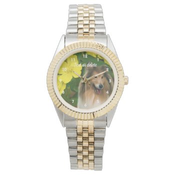 Sable Collie Dog And Yellow Flowers Personalized Watch by SmilinEyesTreasures at Zazzle