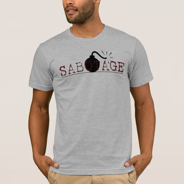 sabotage bomb T-Shirt (Front)