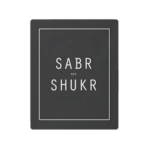 SABR and SHUKR Metal Print