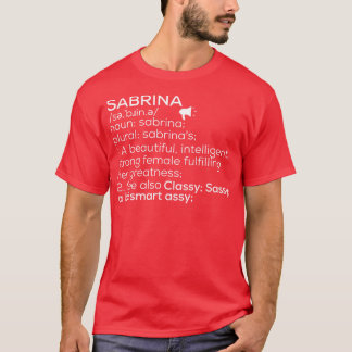 Sabrina Name Sabrina Definition Sabrina Female Nam T-Shirt