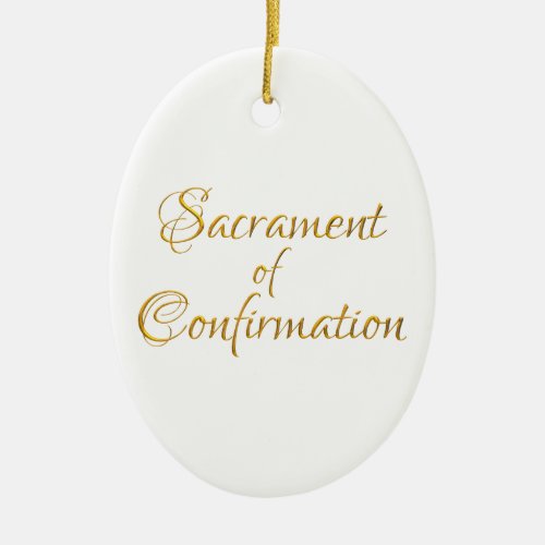 Sacrament of Confirmation Golden 3D Look Ceramic Ornament