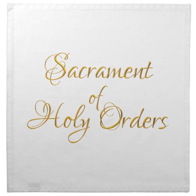 Sacrament of Holy Orders Golden 3D Look Cloth Napkin (Front)