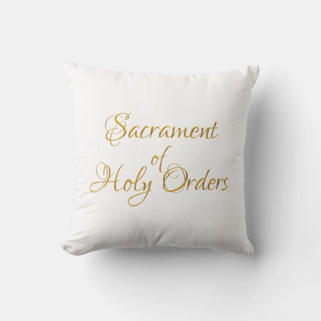 Sacrament of Holy Orders Golden 3D Look Throw Pillow (Front)