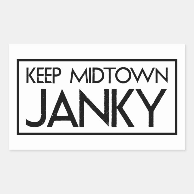Sacramento "Keep Midtown Janky" Sticker (Front)