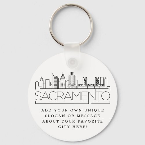 Sacramento Stylized Skyline  Custom Slogan Keychain