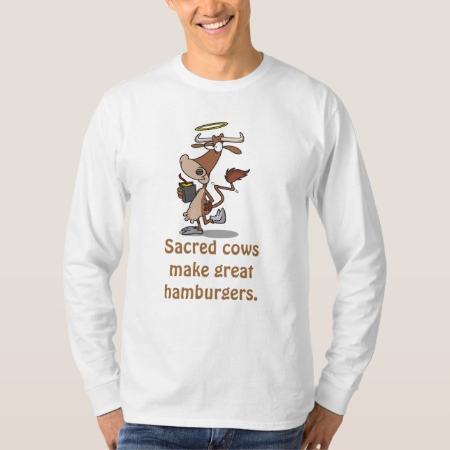 Sacred cows make great hamburgers. T-Shirt (Front)