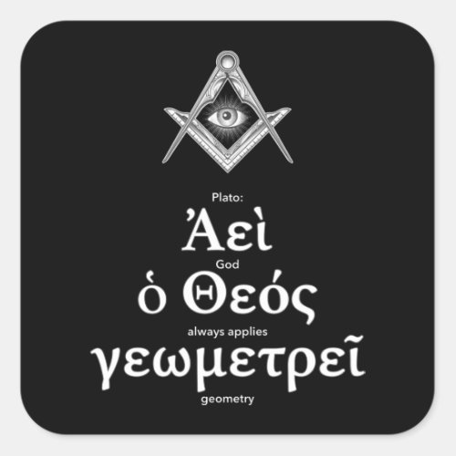 Sacred Geometry Plato Quote in Greek God Always Square Sticker